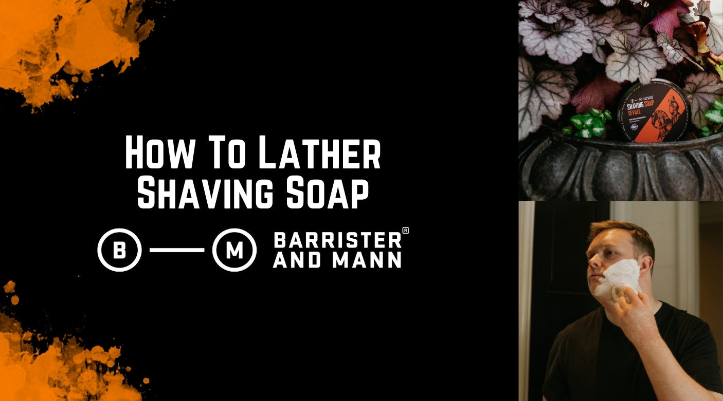 How to Lather Shaving Soap Like a Pro